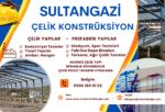 SULTANGAZİ ÇELİK PROJE