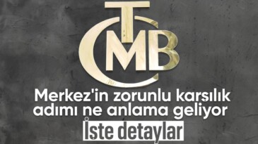Merkez Bankası’nın zorunlu karşılık düzenlemesi ne anlama geliyor? İşte detaylar..
