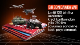 Limiti 100 bin liranın üzerinde olan kredi kartına 750 lira Savunma Sanayi Fonu ücreti