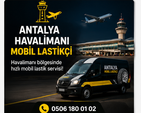 Antalya Havalimanı Mobil Lastikçi