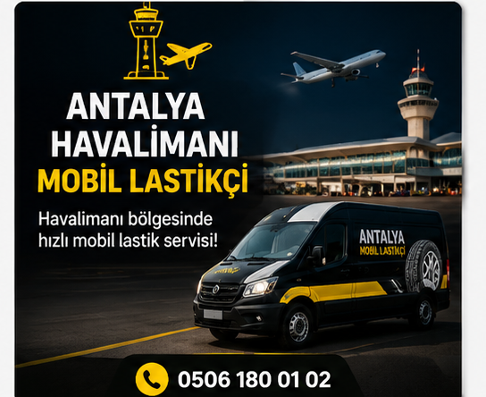 Antalya Havalimanı Mobil Lastikçi